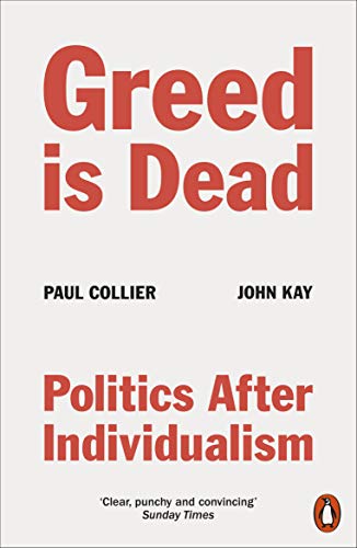 Greed Is Dead: Politics After Individualism - Epub + Converted Pdf
